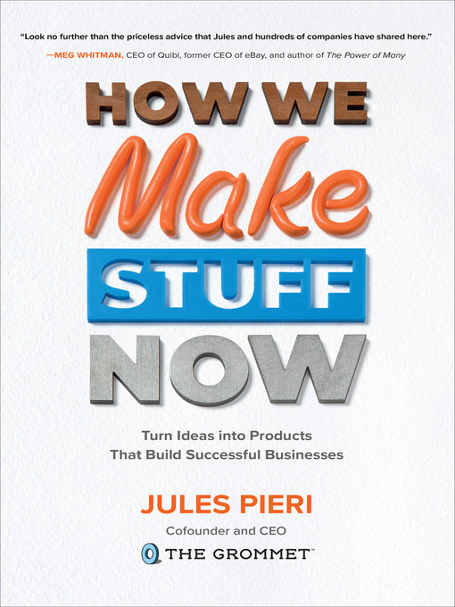 Title details for How We Make Stuff Now by Jules Pieri - Available